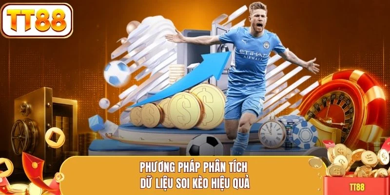 Phương pháp phân tích dữ liệu soi kèo hiệu quả