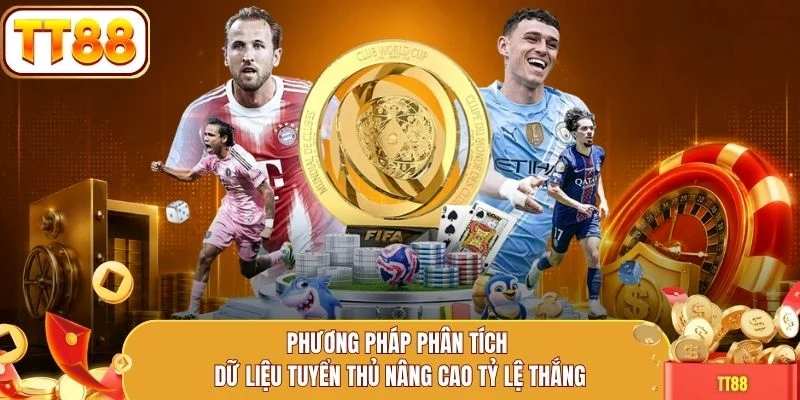 Phương pháp phân tích dữ liệu tuyển thủ nâng cao tỷ lệ thắng